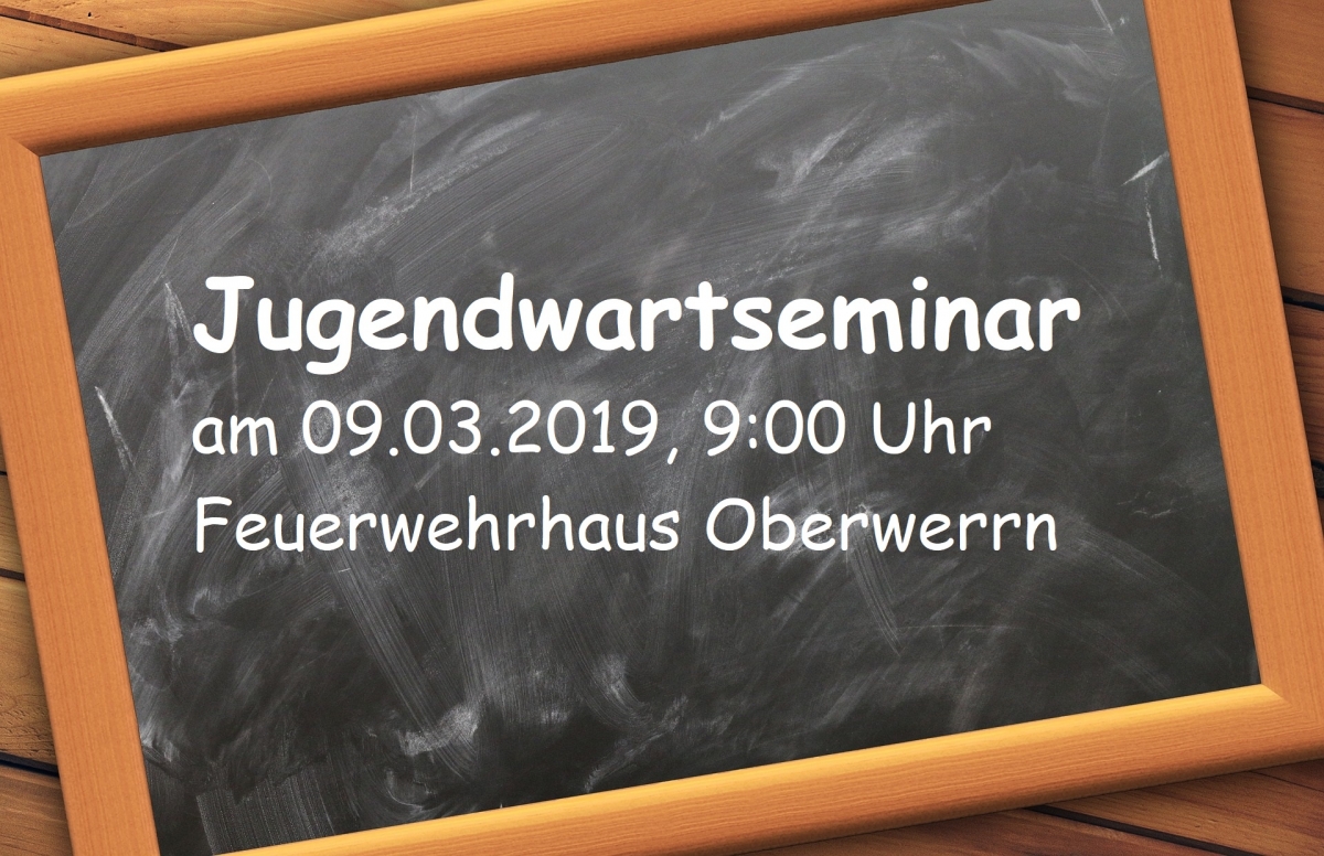 Einladung zum Jugendwartseminar am 09.03.2019